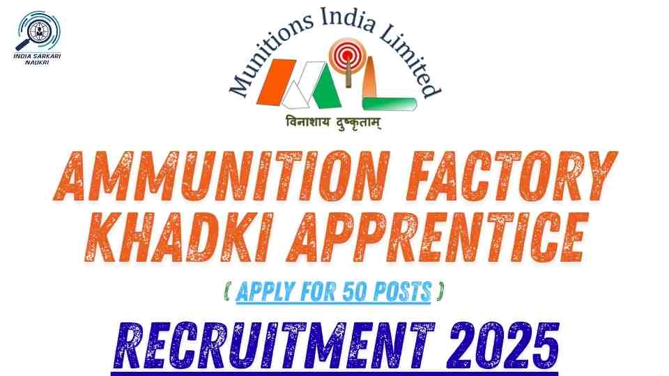 Ammunition Factory Khadki Apprentice Recruitment 2025 Apply for 50 Posts